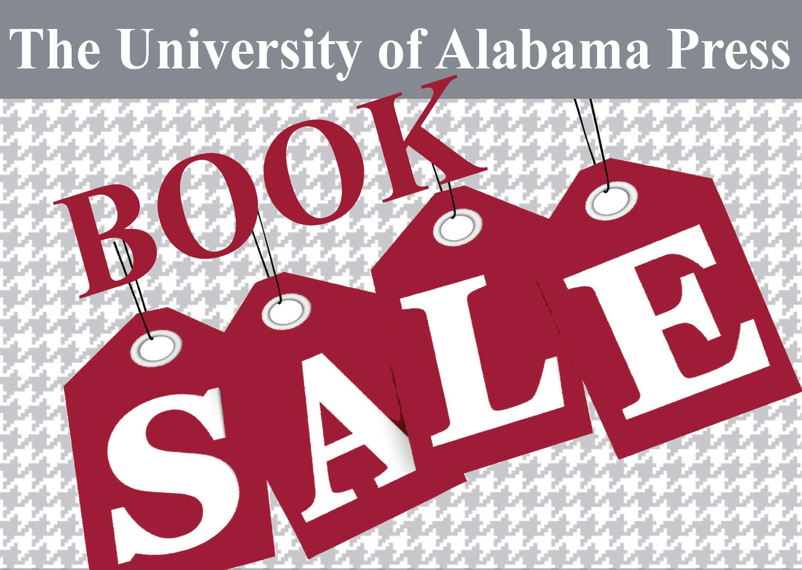 WAREHOUSE BOOK SALE University of Alabama Press