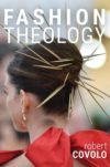 Podcast: Robert Covolo on “Fashion Theology”