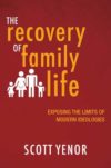 Review: The Federalist on “The Recovery of Family Life”