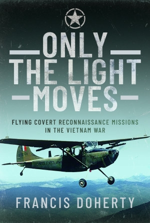 Only the Light Moves reconnaissance missions in the vietnam war