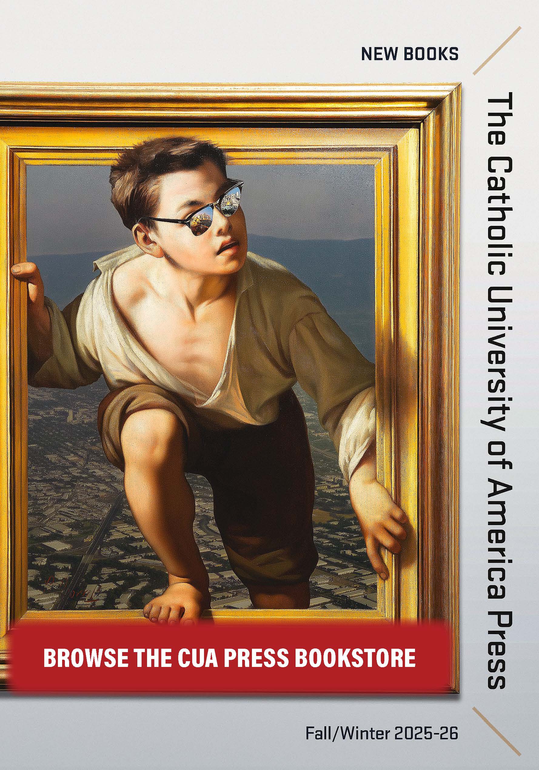 Fall & Winter 20252026 Catalog OUT NOW! Catholic University of