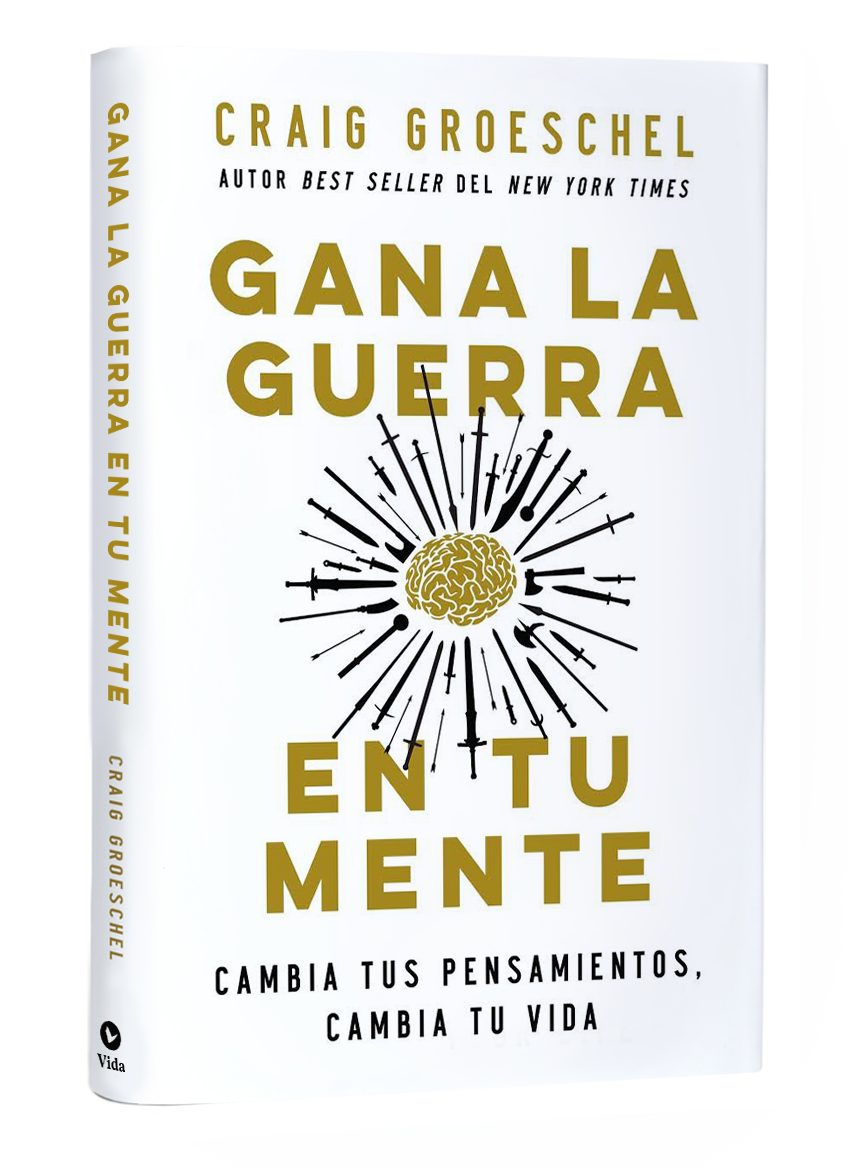 libro gana la batalle en tu mente craiggroeschel gana la guerra en tu mente