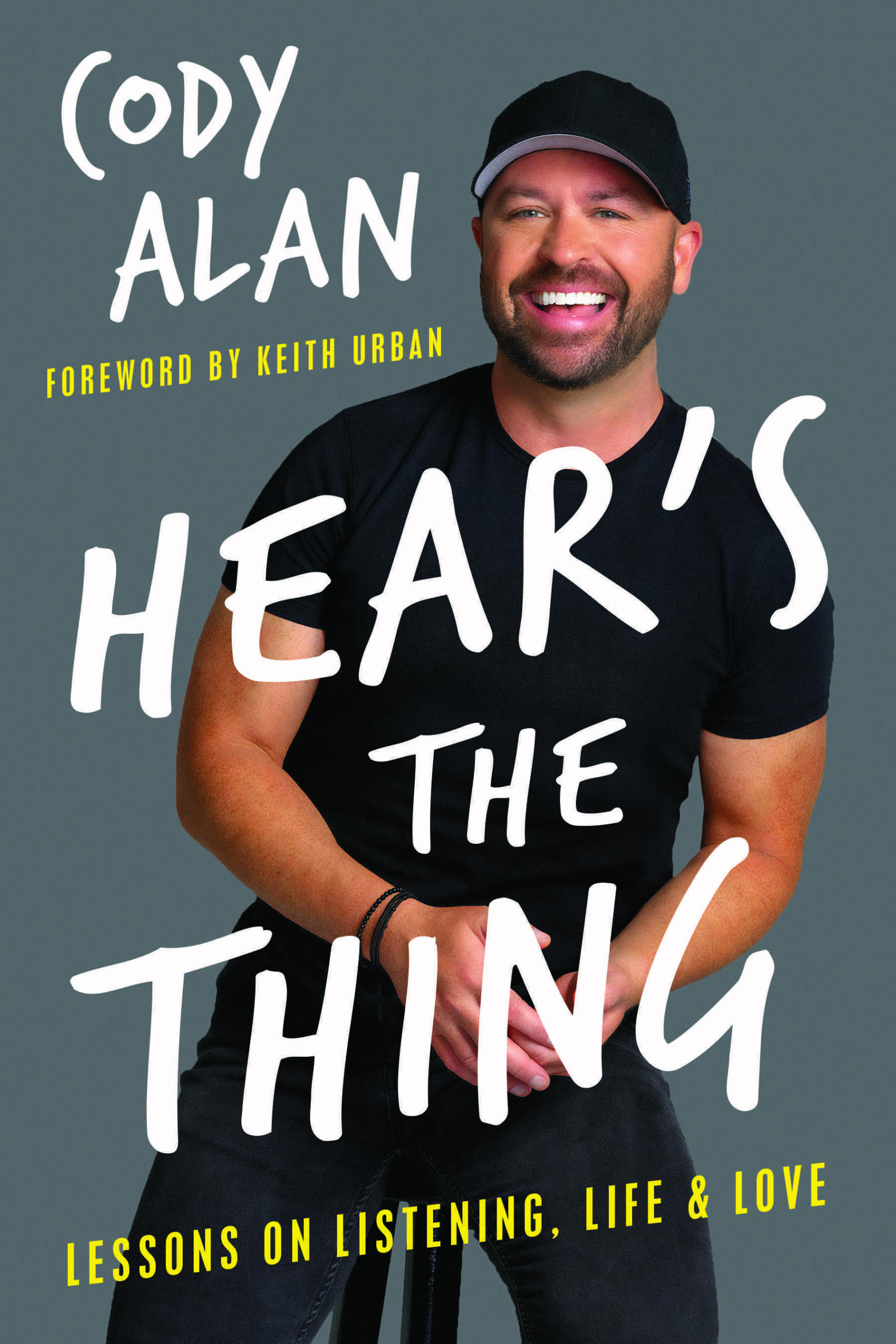 hears the thing Hear's the Thing - Cody Alan
