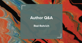 Q&A with Rod Rohrich, author of Masters of Cosmetic Surgery