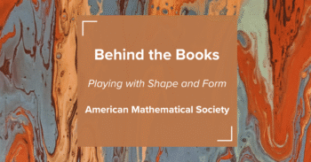 A discussion on Topology with Richard Schwartz, author of Playing with Shape and Form