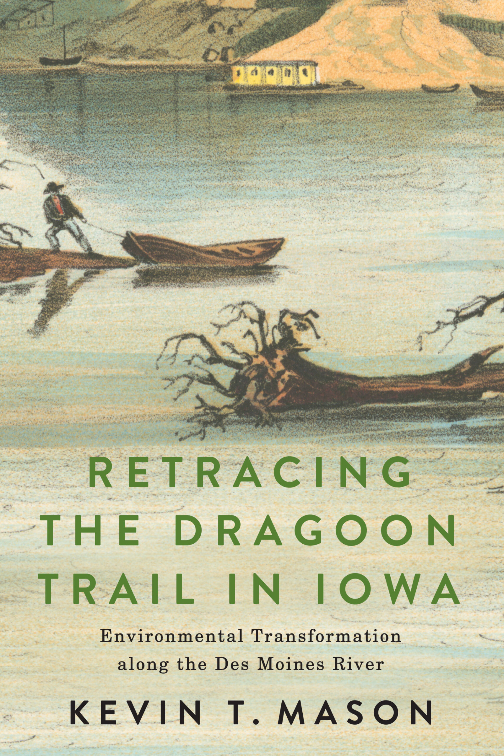 cover of Retracing the Dragoon Trail in Iowa