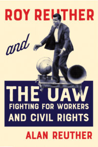 Roy Reuther and the UAW book cover