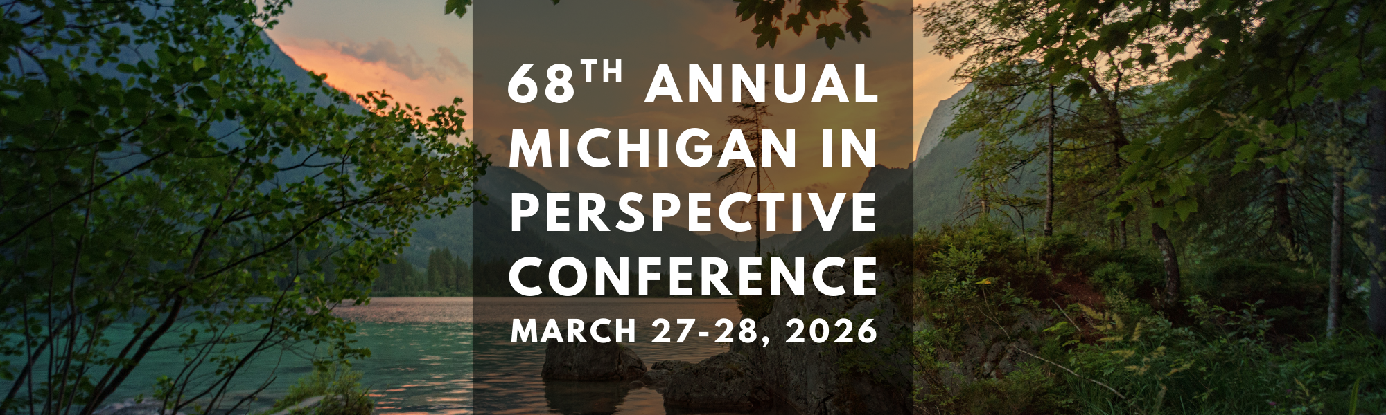 header with text: 68th annual Michigan in Perspective Conference, March 27-28, 2026