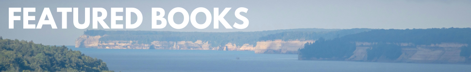 decorative banner of Lake Michigan with the words "FEATURED BOOKS"