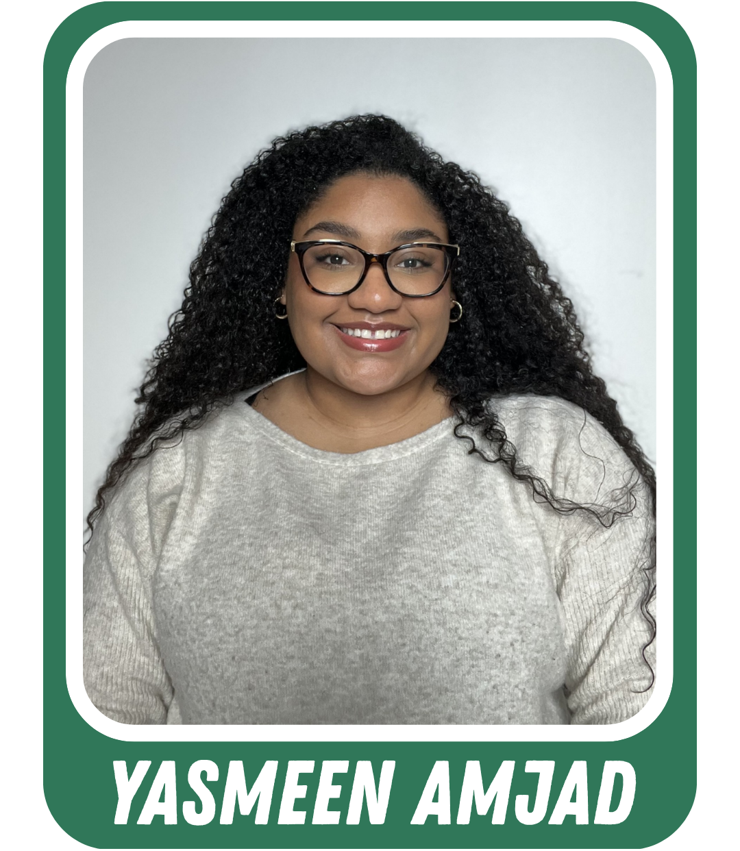 Headshot of Yasmeen Amjad, with caption text: "Yasmeen Amjad"