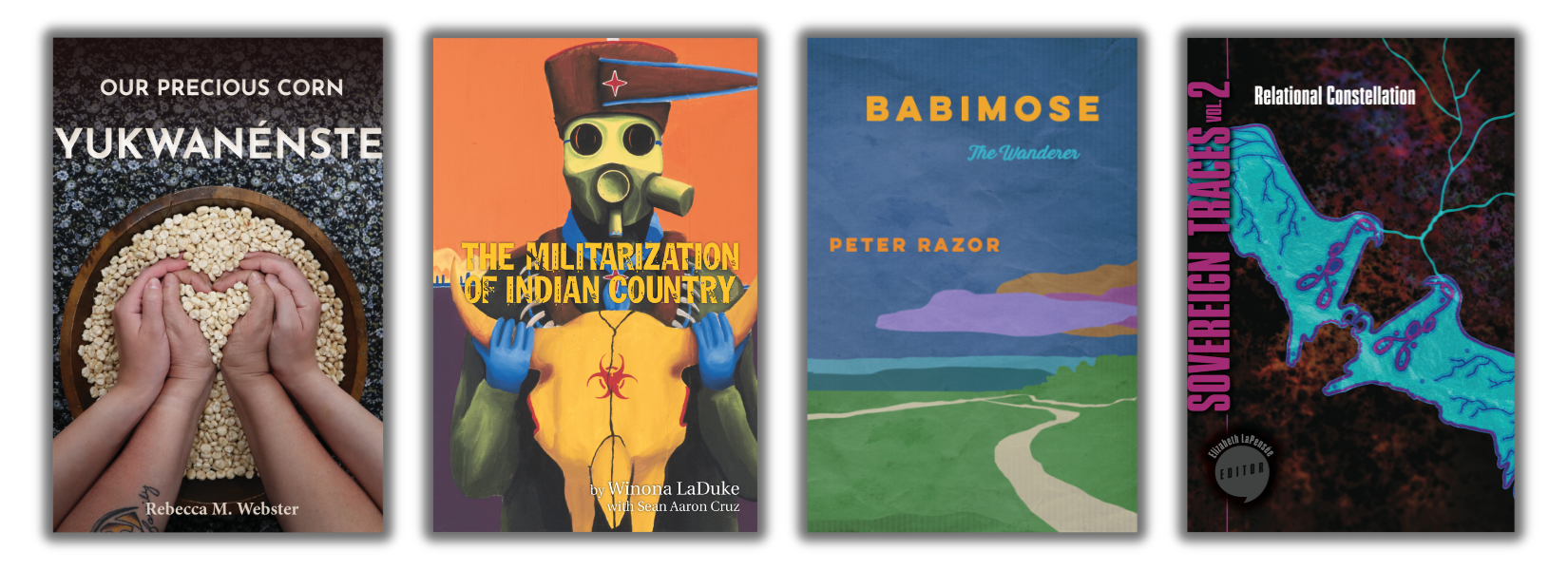 Makwa Enewed series books: Our Precious Corn, The Militarization of Indian Country, Babimose, and Sovereign Traces Volume 2