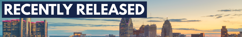 text: RECENTLY RELEASED image background: skyline of Detroit
