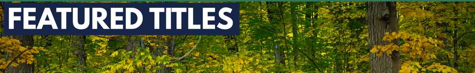 Text: FEATURED TITLES
Image: forest and leaves