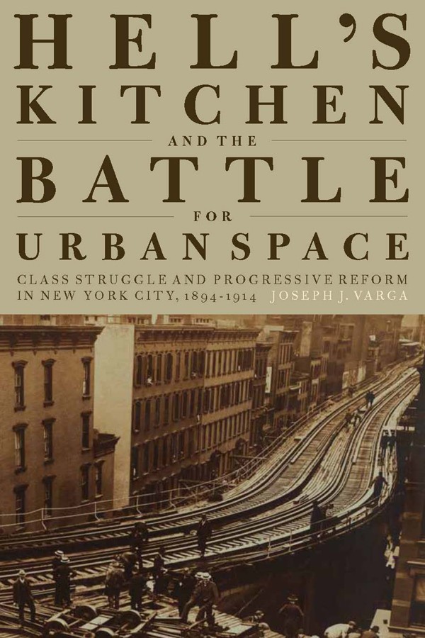 <em>Hell’s Kitchen and the Battle for Urban Space</em> reviewed in <em>New York History</em>