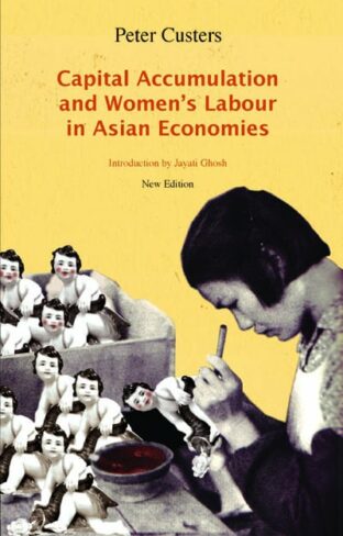 Capital Accumulation and Women’s Labour in Asian Economies reviewed in Rethinking Marxism