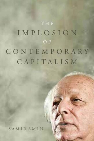 The Implosion of Contemporary Capitalism reviewed by Systemic Disorder