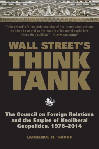 Wall Street’s Think Tank reviewed in Counterpunch