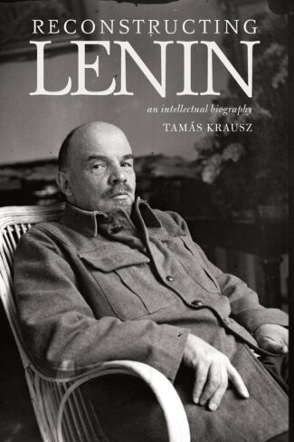 Reconstructing Lenin reviewed in Socialist Review