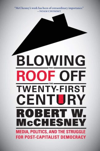 Blowing the Roof Off the Twenty-First Century reviewed in Marx & Philosophy Review of Books