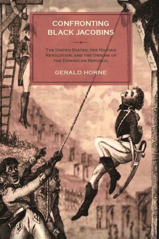 Hear Gerald Horne speak about his new book, Confronting Black Jacobins, at Tamiment Library, New York University, October 30