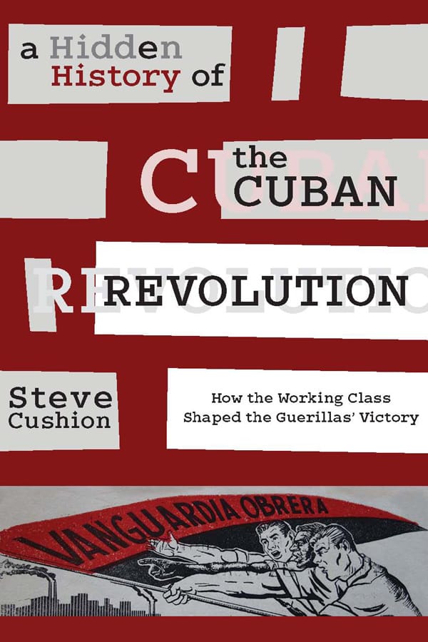 Revealed! <em>A Hidden History of the Cuban Revolution</em>