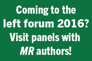 Left Forum this Weekend: 400 Panels, 1200 Speakers … and YOU!