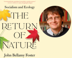 Engels on Ecology: Against the Grain talks to John Bellamy Foster