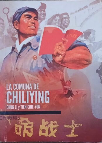 Inside a People’s Commune: Report from Chiliying (Excerpt)