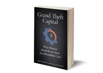 Forthcoming! “Grand Theft Capital”, by Fred Magdoff and John Bellamy Foster