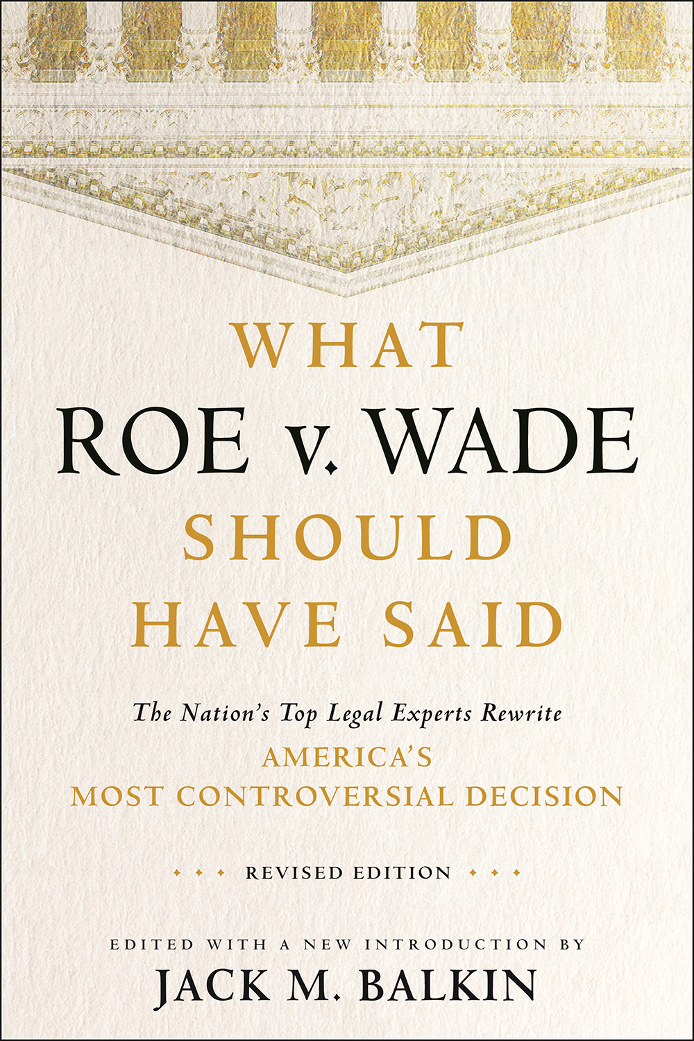 Cover of What Roe v. Wade Should Have Said, edited by Jack M. Balkin