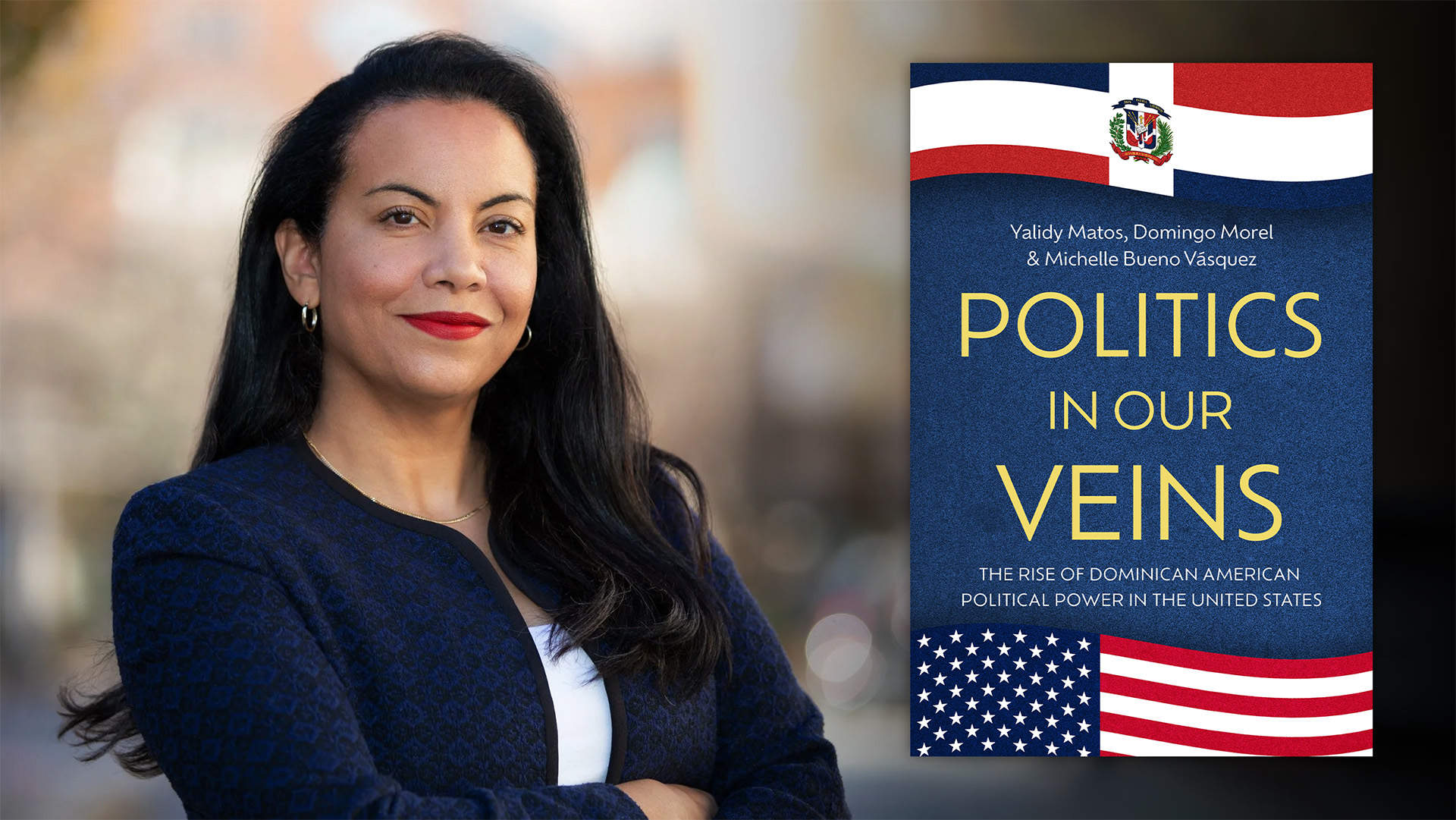 Analilia Mejía’s Historic Congressional Win Was No Surprise to the Authors of Politics in Our Veins - NYU Press