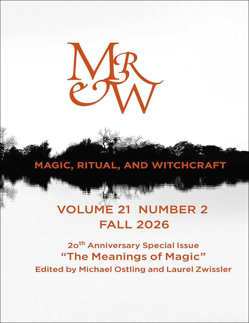 Magic, Ritual, and Witchcraft: 20th Anniversary Issue - University of ...