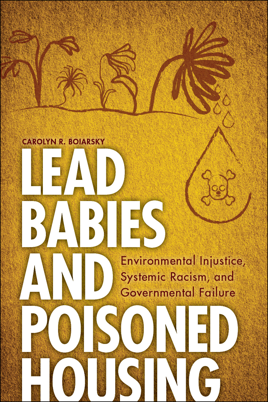 Systemic Injusticw New Book on Environmental Injustice, Systemic Racism and Governmental ...