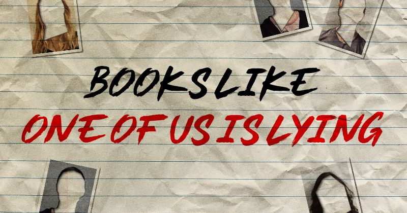 23 YA Mystery Books Like 'One of Us Is Lying' That You'll Love