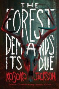 Forest Demands its Due