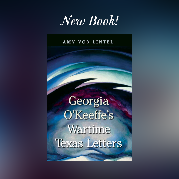 Promotional image for Georgia O'Keefe's Wartime Texas Letters