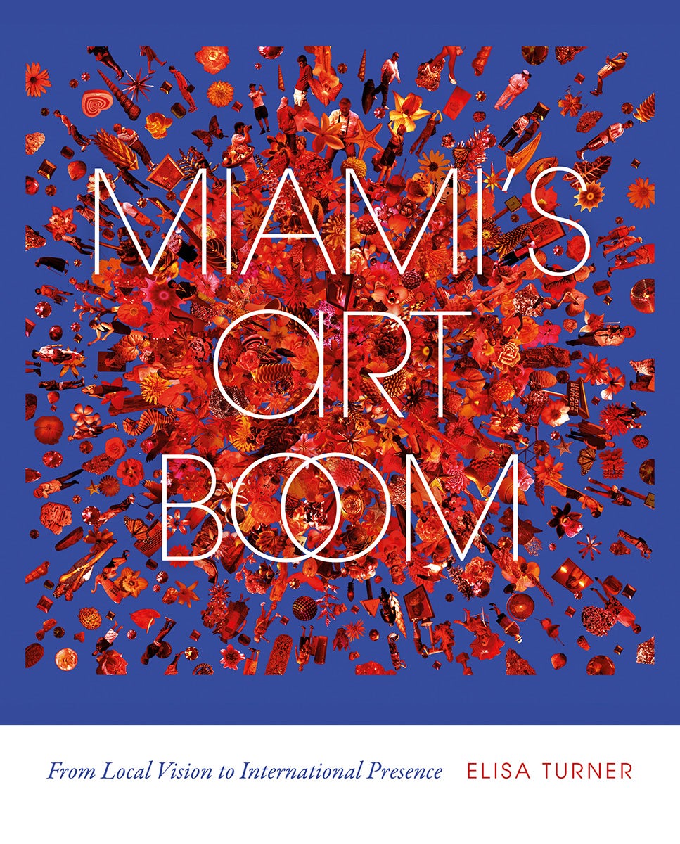 Book cover: Miami's Art Boom, by Elisa Turner.