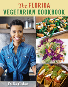 Book cover: "The Florida Vegetarian Cookbook," by Dalia Colón.