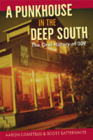 Book cover image of "A Punkhouse in the Deep South" by Aaron Cometbus and Scott Satterwhite.