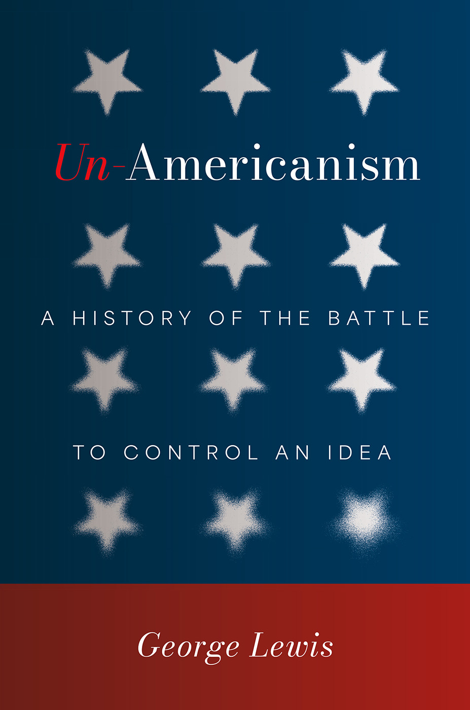 Book cover: "Un-Americanism" by George Lewis.