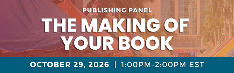 Publishing panel: The Making of Your Book, October 29, at 1:00 pm.