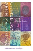 Book cover: Caribbean Archipelagoes, by Yolanda Martínez San Miguel.