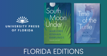 New “Florida Editions” Series Brings Classic Works to New Readers