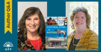Q&A with Ronnie Lovler and Dixie Neilson, Authors of Cultural Sites of North Florida